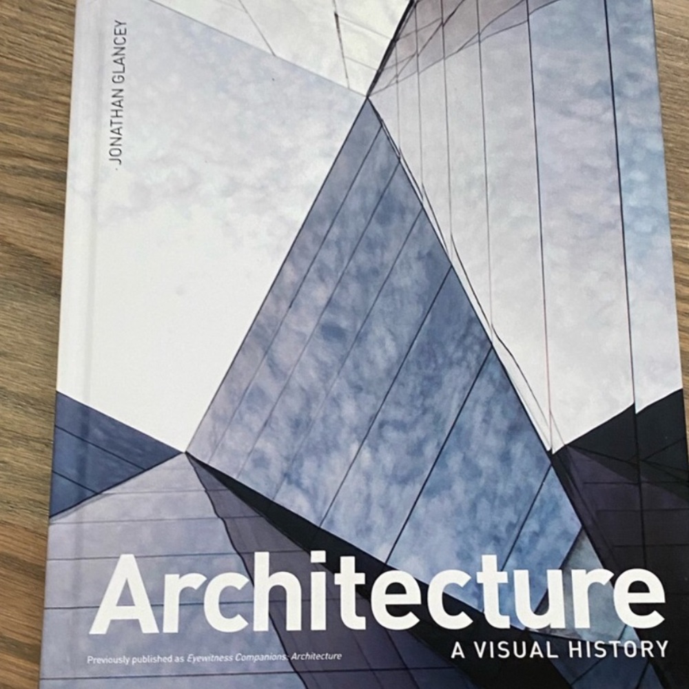Architecture A Visual History by Jonathan Glancey Coffee Table Book